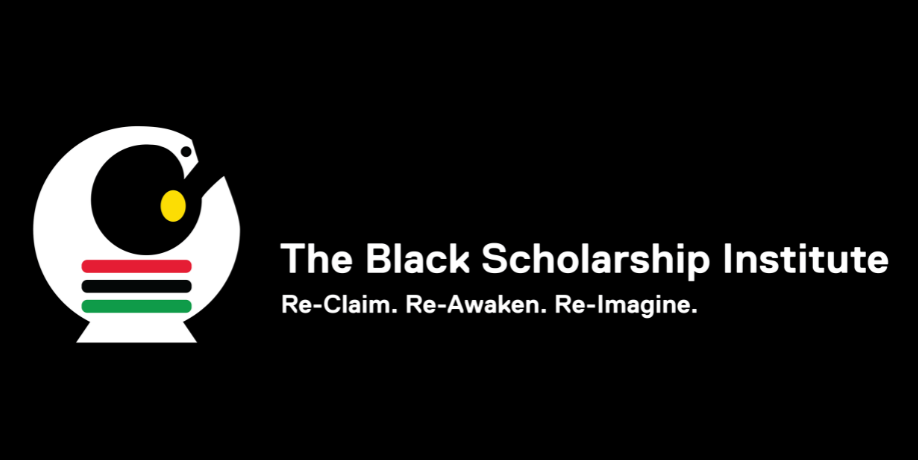 Sankofa symbol of a white bird with red, black and green stripes at the bottom. It's head is turned backwards and golden egg lies between its beak and tail. Text alongside reads "The Black Scholarship Institute: Re-Claim, Re-Awaken, Re-Imagine".