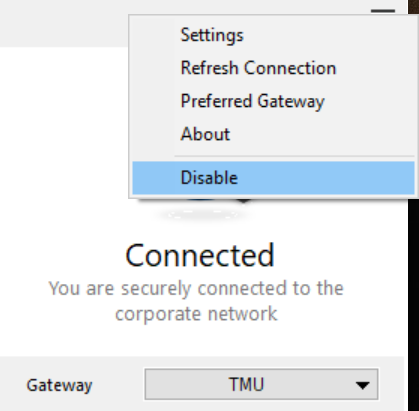 From your taskbar select on GlobalProtect icon.  Select on the Settings gear and select Disable.