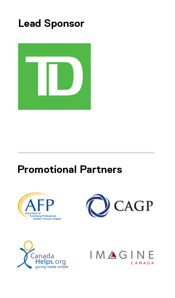 Lead Sponsor: TD; Promotional Partners: Association of Fundraising Professionals; Canadian Association of Gift Planners; Canada Helps; Imagine Canada