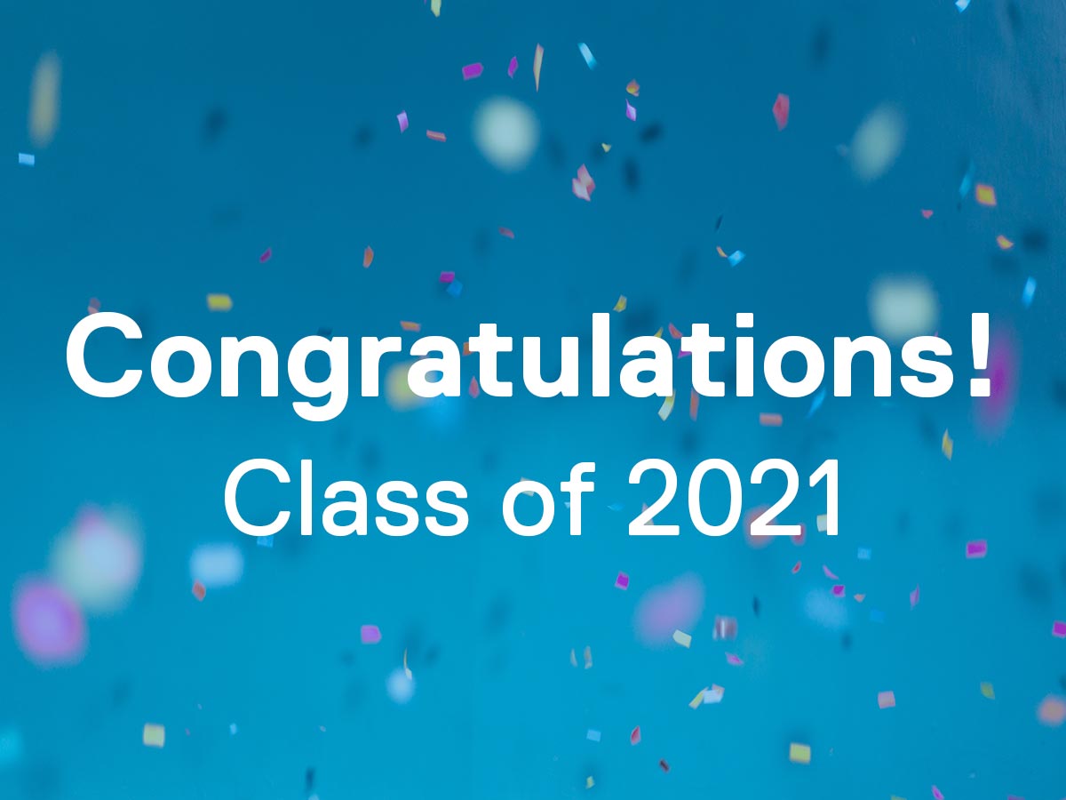 Congratulations class of 2021