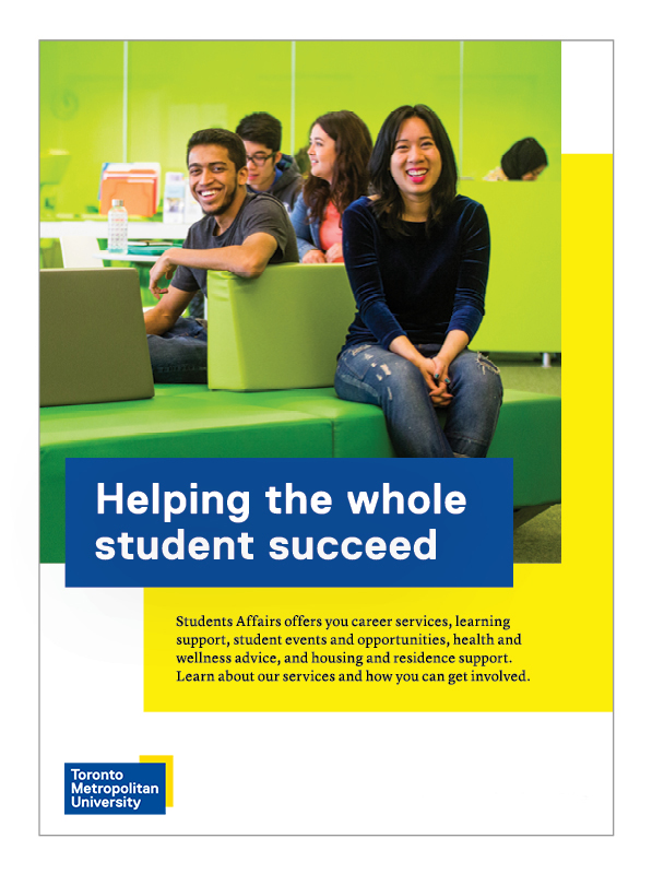 A dark blue box with the title âHelping the whole student succeedâ is overlaid on top of a photo of a group of smiling students in a green room. There is additional boxy text in a yellow box beneath it. The Ryerson University Logo is on the bottom left corner.