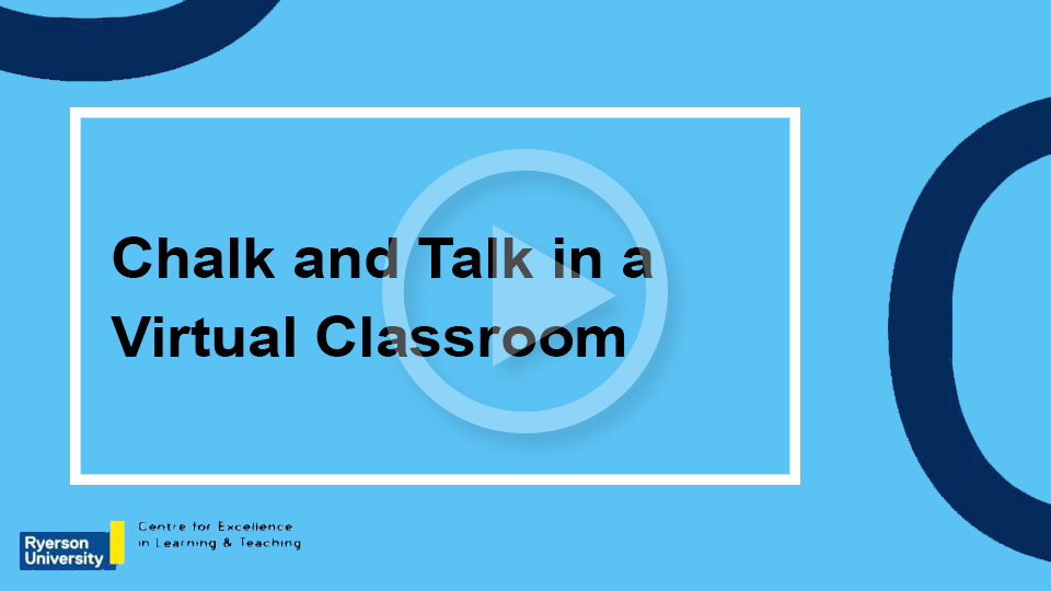 Chalk and Talk in a Virtual Classroom
