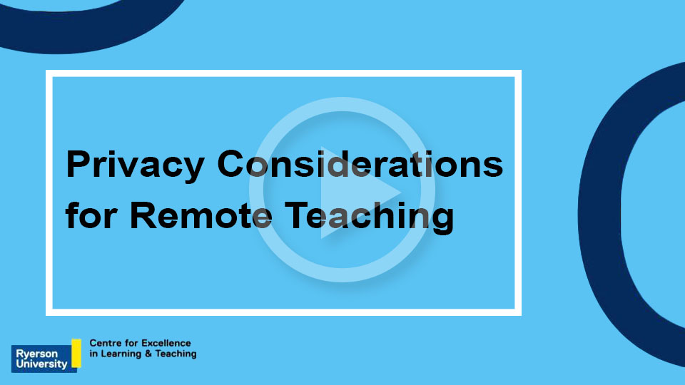Privacy Considerations for Remote Teaching