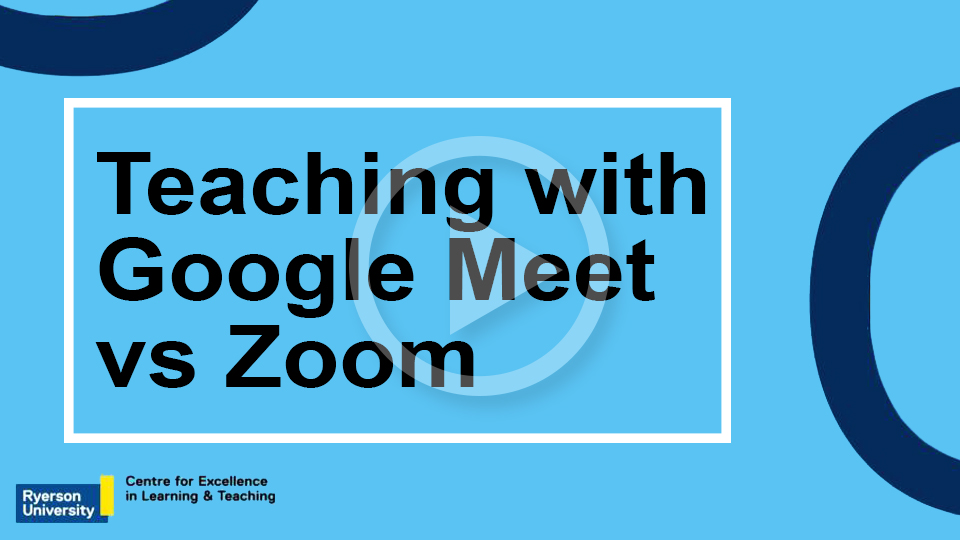 Teaching with Google Meet vs Zoom