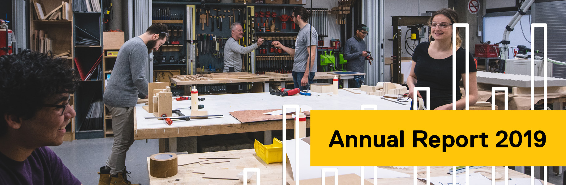 Annual Report 2019: A group of architecture students in a workshop.