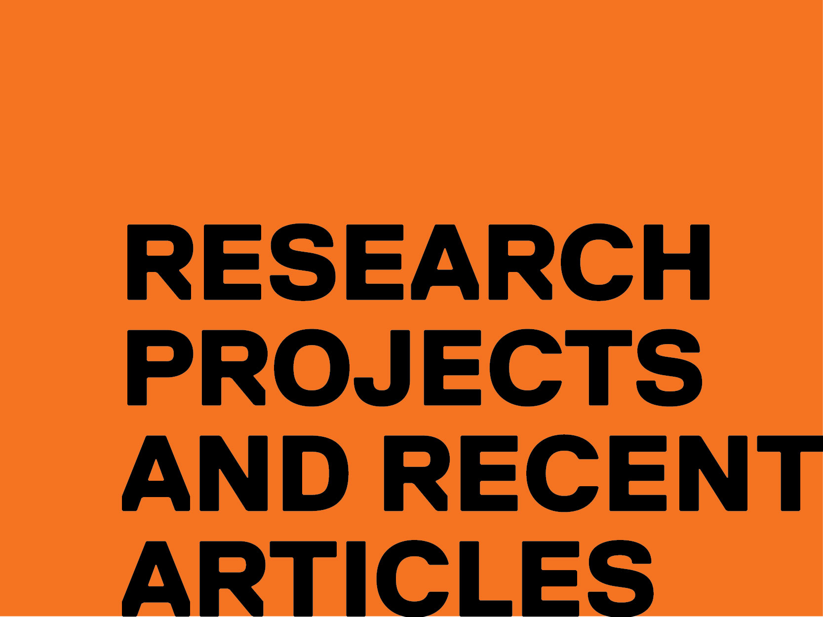 Research Projects and Recent Articles.