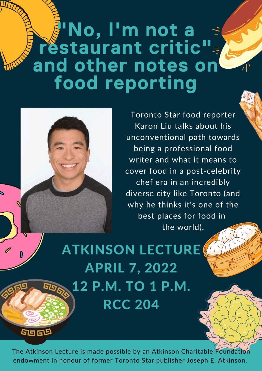 Atkinson Lecture poster with a headshot of Karon Liu and various types of food. 