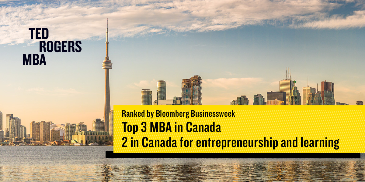 Ranked by Bloomberg Businessweek Top 3 in Canada and #2 in Canada for entrepreneurship and learning