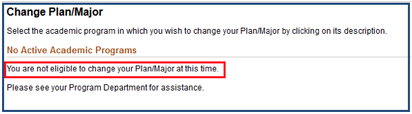 Change Plan/Major page with message of ineligibility to change plan/major