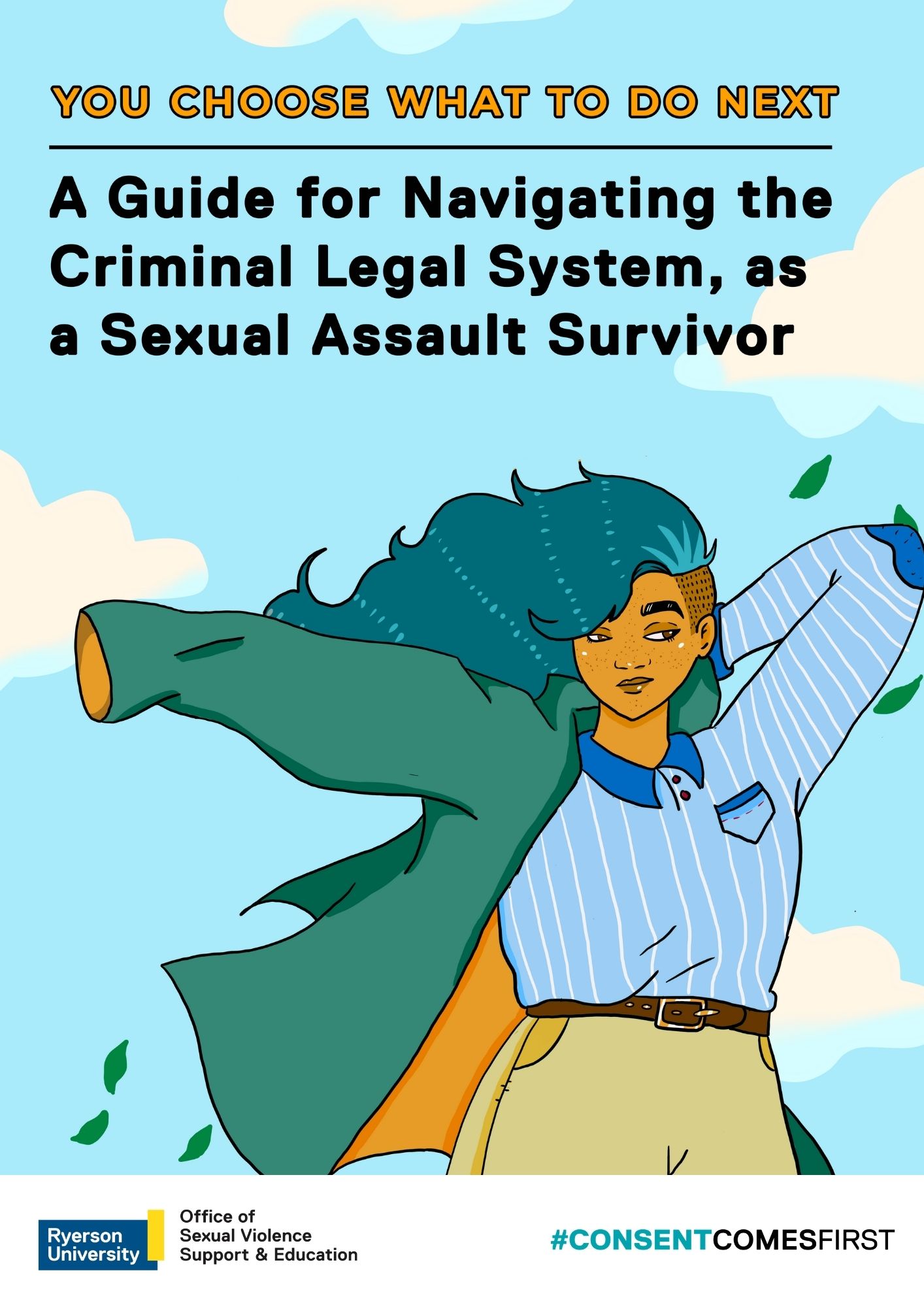 Front cover of the You Choose What To Do Next: Navigating the Criminal Legal System Guide. Illustration of character posing in front of a blue background with clouds.