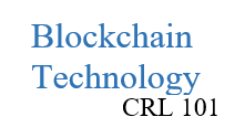 Blockchain Technology CRL 101