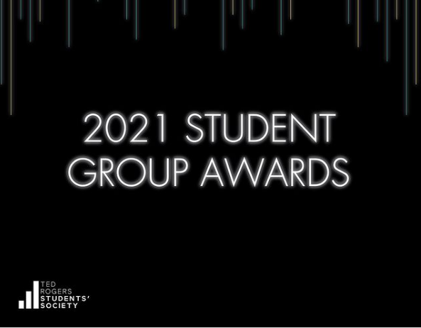 2021 Student Group Awards by Ted Rogers Students' Society
