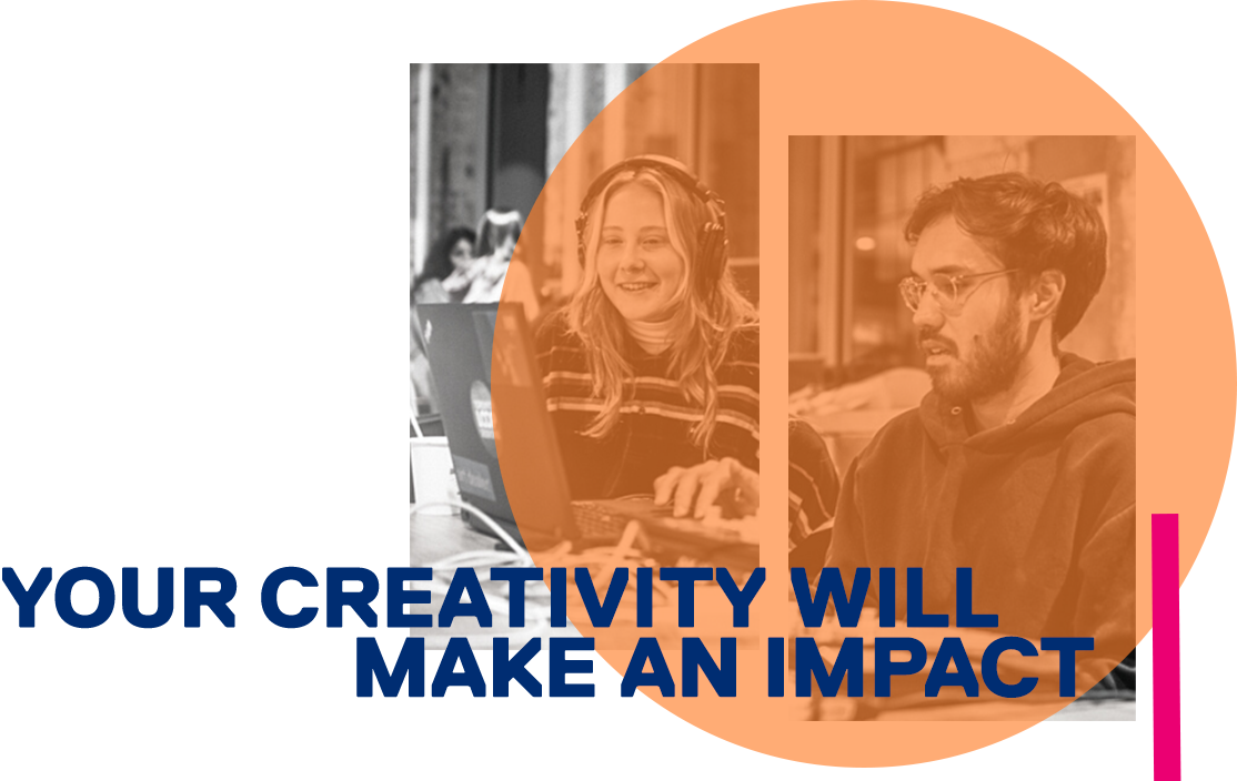 Your creativity will make an impact