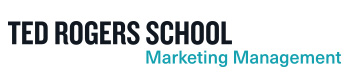 "Ted Rogers School" in black on the top, "Marketing Management" in teal on the bottom